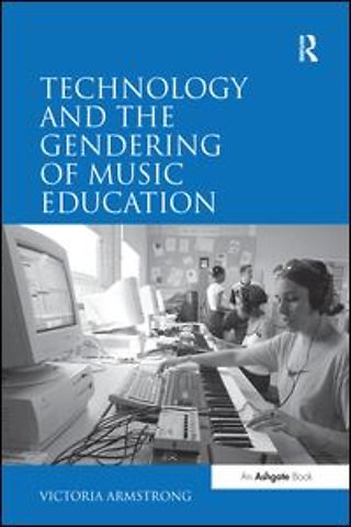 Technology and the Gendering of Music Education