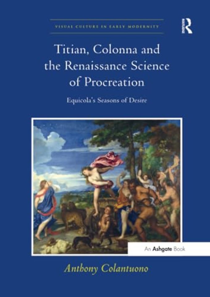 Titian, Colonna and the Renaissance Science of Procreation