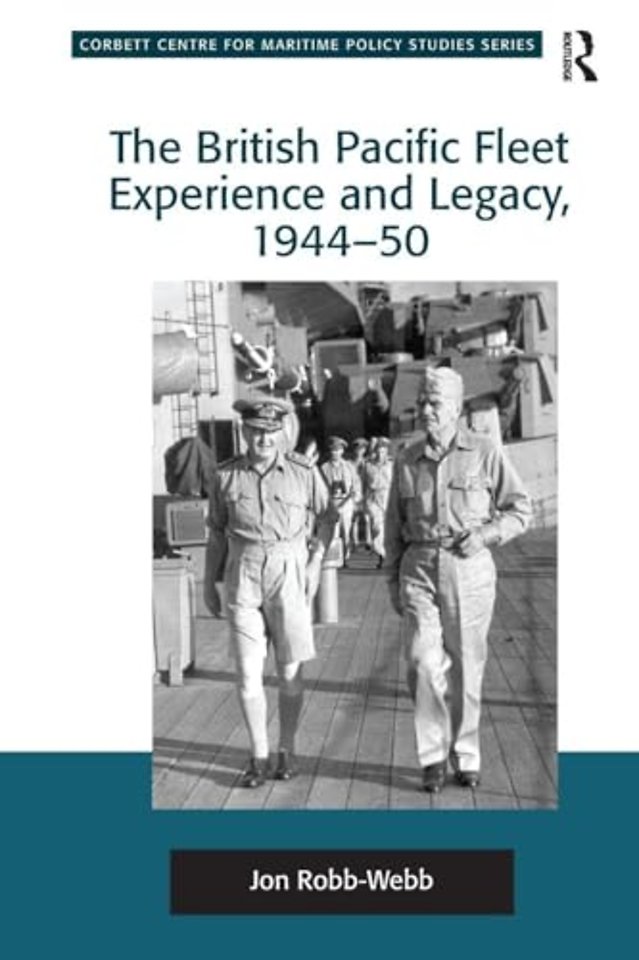 British Pacific Fleet Experience and Legacy, 1944–50