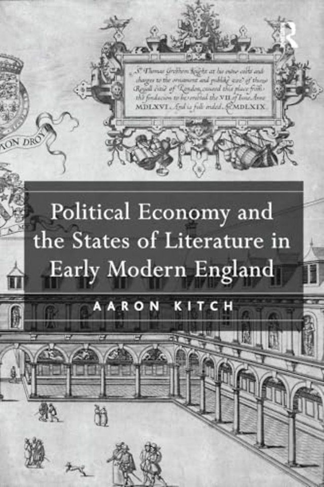 Political Economy and the States of Literature in Early Modern England