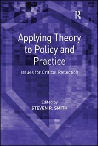 Applying Theory to Policy and Practice