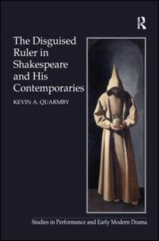 Disguised Ruler in Shakespeare and his Contemporaries