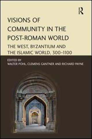 Visions of Community in the Post-Roman World