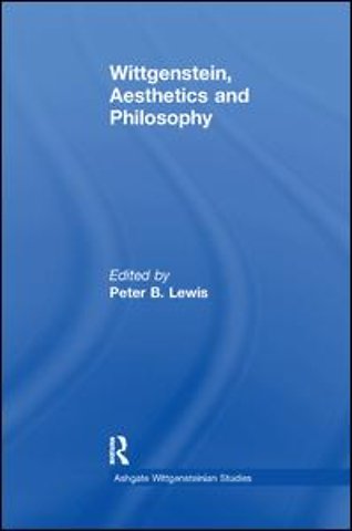 Wittgenstein, Aesthetics and Philosophy