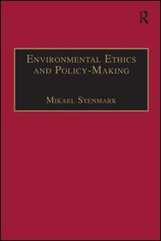 Environmental Ethics and Policy-Making