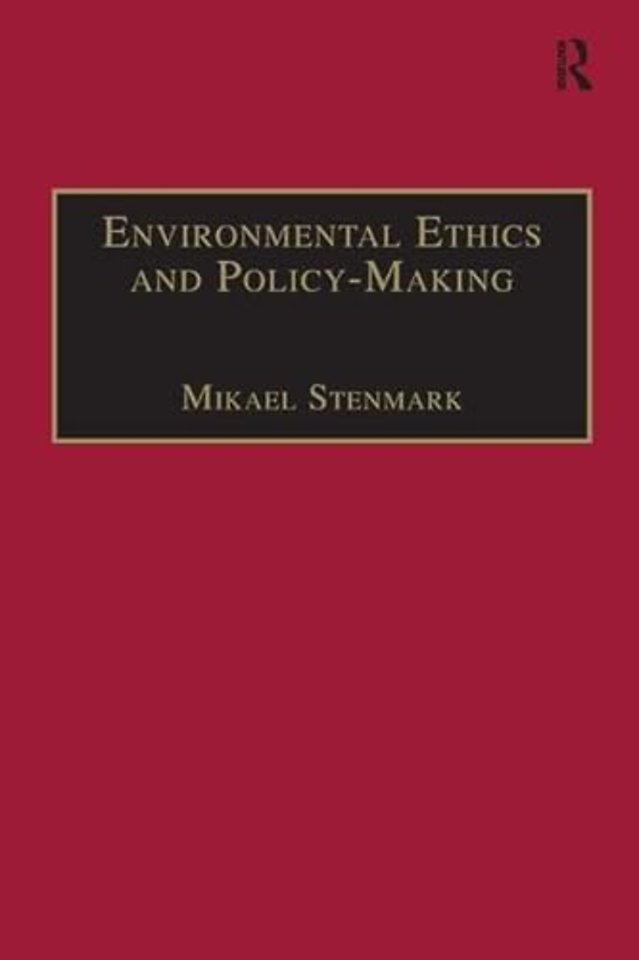Environmental Ethics and Policy-Making