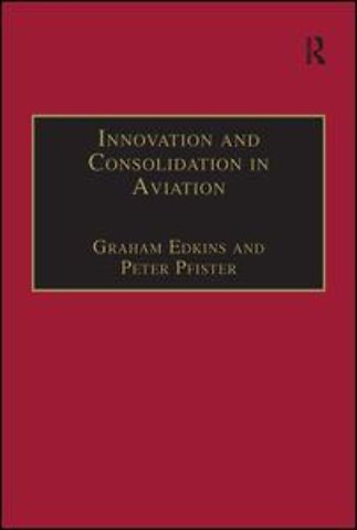Innovation and Consolidation in Aviation