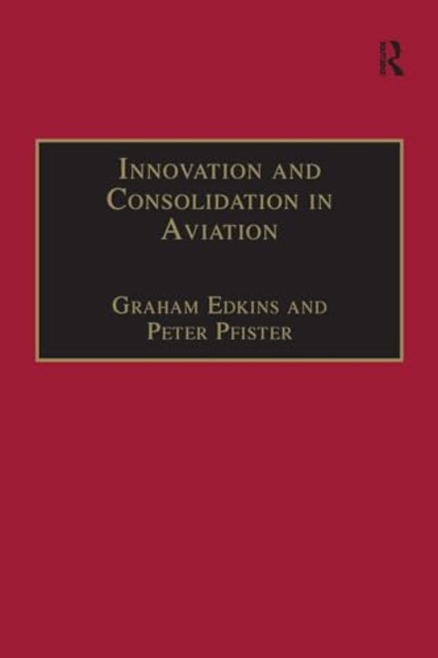 Innovation and Consolidation in Aviation