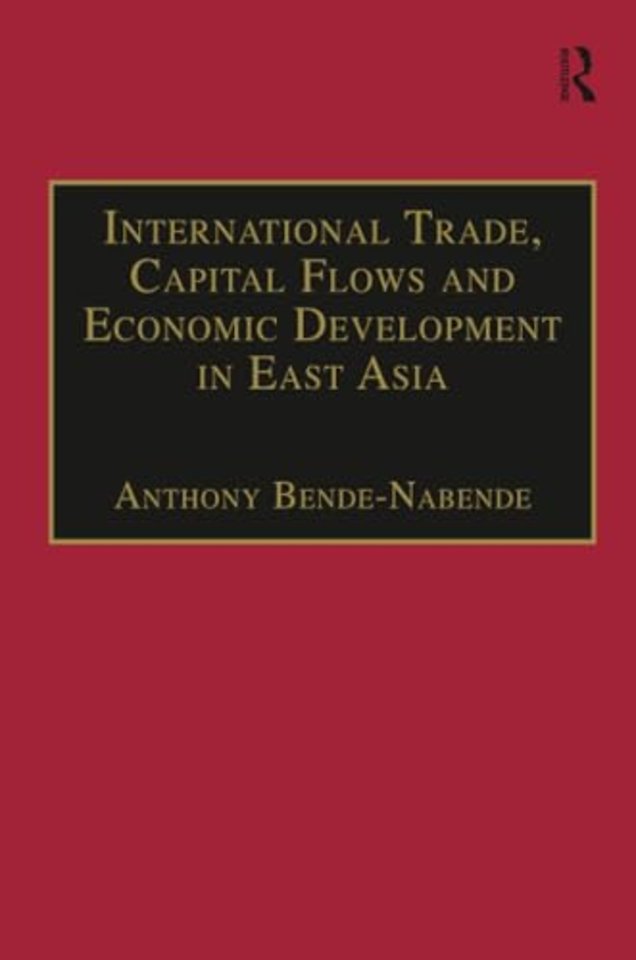 International Trade, Capital Flows and Economic Development in East Asia