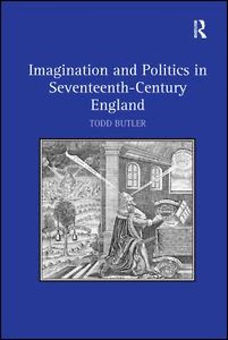 Imagination and Politics in Seventeenth-Century England