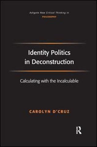 Identity Politics in Deconstruction
