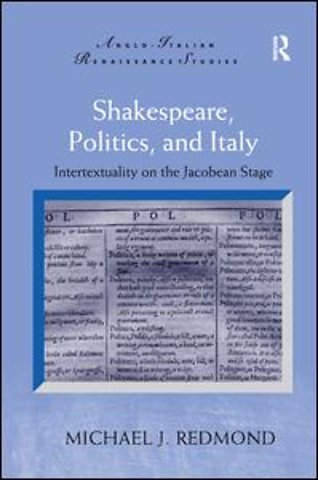 Shakespeare, Politics, and Italy