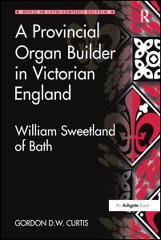 Provincial Organ Builder in Victorian England