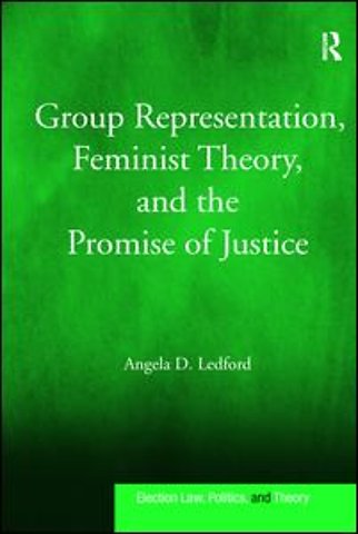 Group Representation, Feminist Theory, and the Promise of Justice