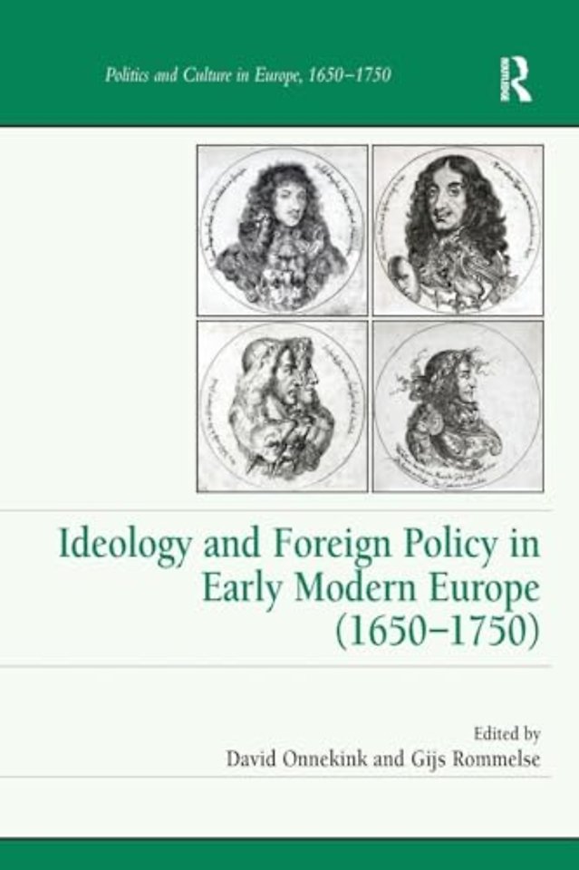 Ideology and Foreign Policy in Early Modern Europe (1650-1750)