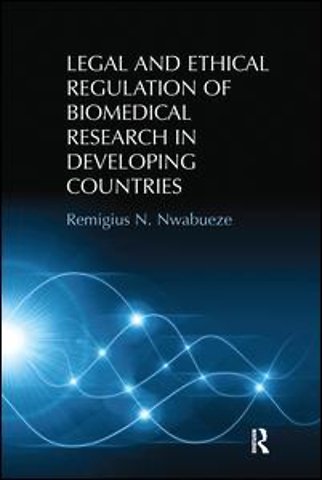 Legal and Ethical Regulation of Biomedical Research in Developing Countries