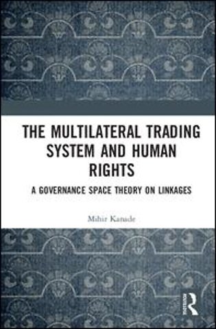 Multilateral Trading System and Human Rights