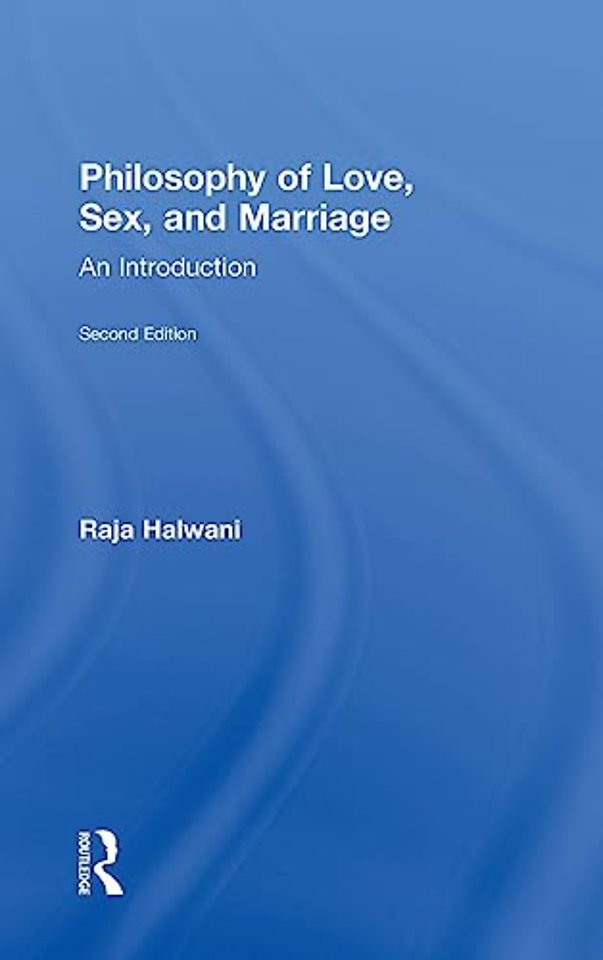 Philosophy of Love, Sex, and Marriage