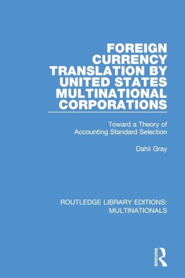 Foreign Currency Translation by United States Multinational Corporations