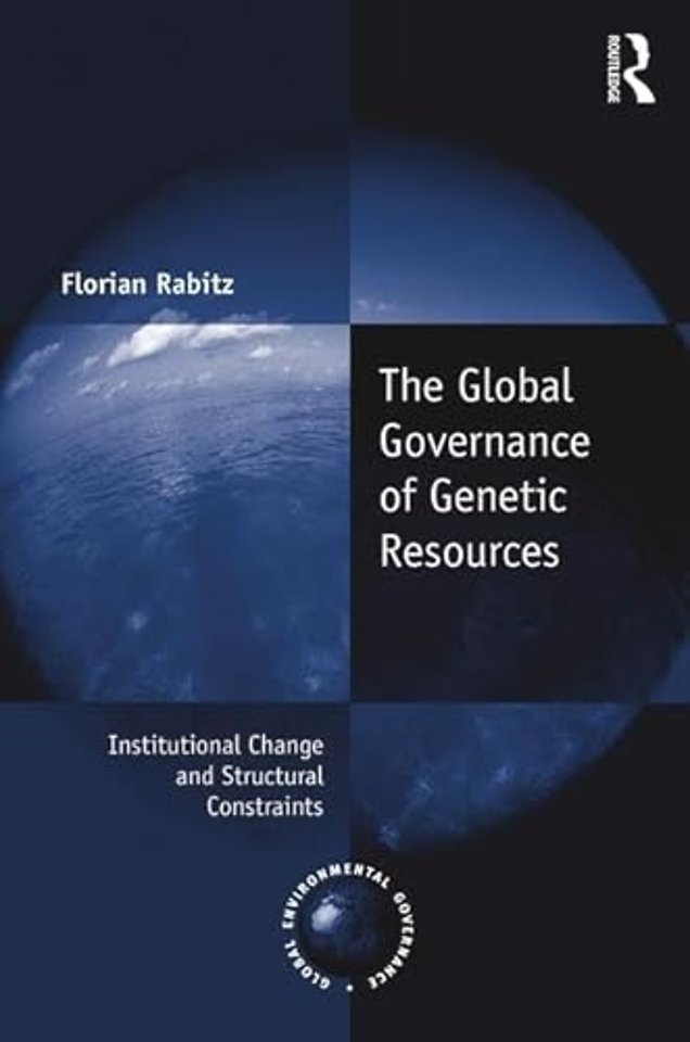 Global Governance of Genetic Resources