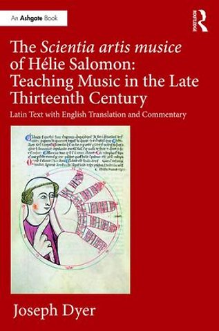 Scientia artis musice of Hélie Salomon: Teaching Music in the Late Thirteenth Century