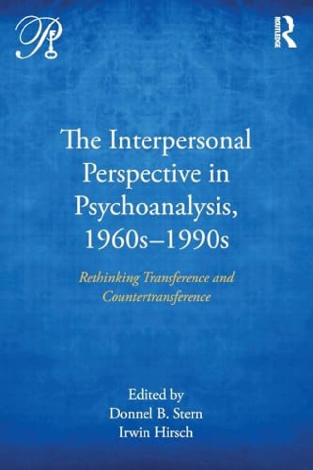 Interpersonal Perspective in Psychoanalysis, 1960s-1990s