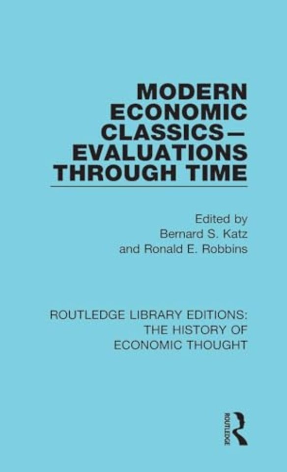 Modern Economic Classics-Evaluations Through Time