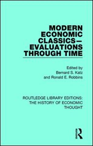 Modern Economic Classics-Evaluations Through Time