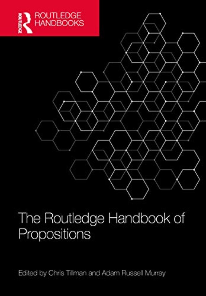 Routledge Handbook of Propositions