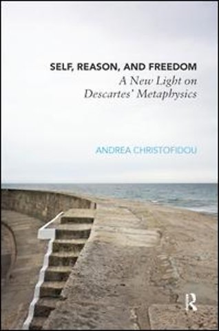 Self, Reason, and Freedom