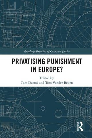 Privatising Punishment in Europe?