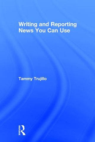 Writing and Reporting News You Can Use