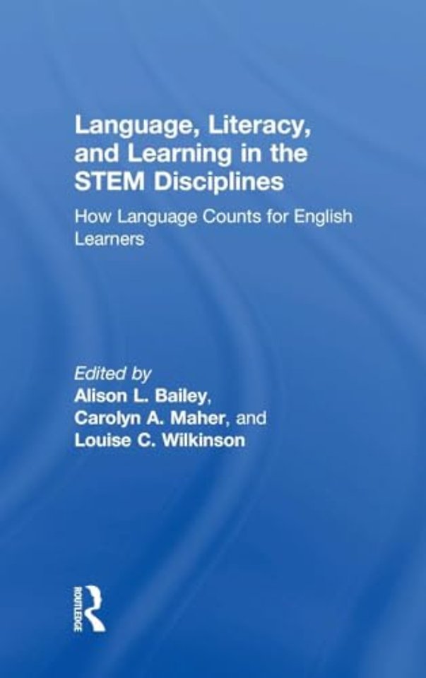 Language, Literacy, and Learning in the STEM Disciplines