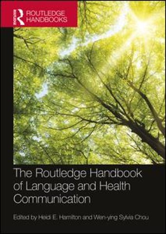 Routledge Handbook of Language and Health Communication