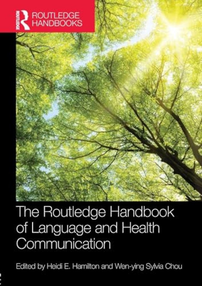 Routledge Handbook of  Language and Health Communication