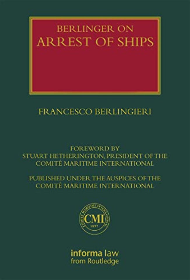 Berlingieri on Arrest of Ships: Volumes I and II