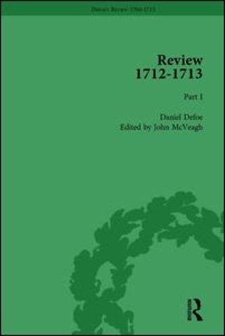 Defoe's Review 1704–13, Volume 9 (1712–13), Part I