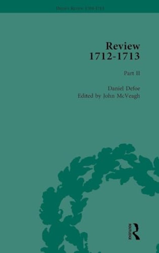 Defoe's Review 1704–13, Volume 9 (1712–13), Part II