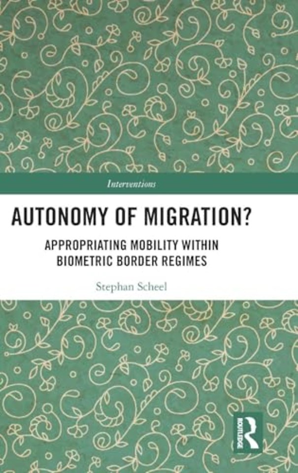 Autonomy of Migration?
