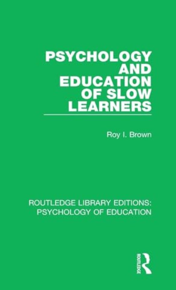 Psychology and Education of Slow Learners