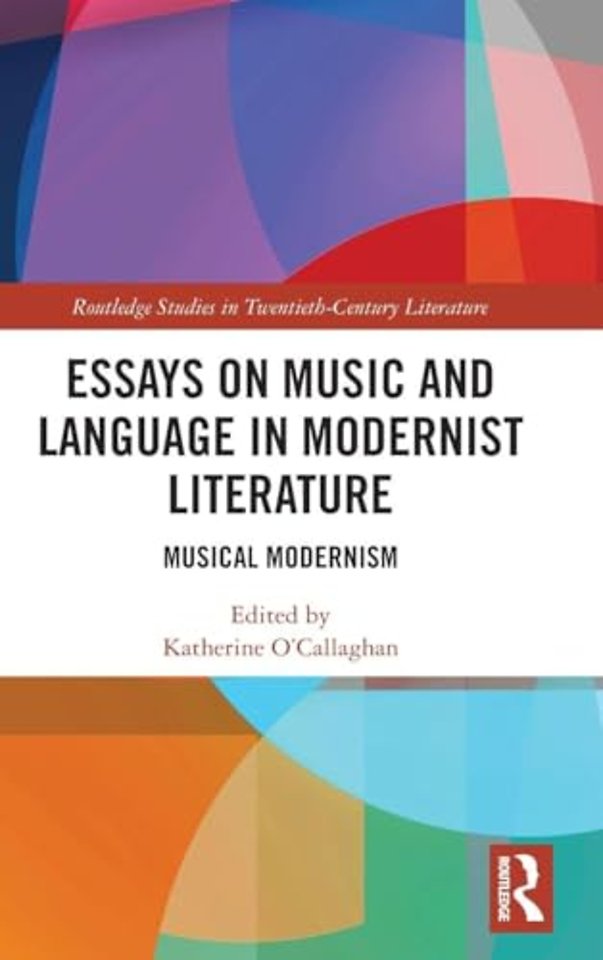 Essays on Music and Language in Modernist Literature
