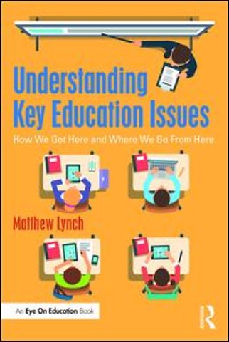 Understanding Key Education Issues
