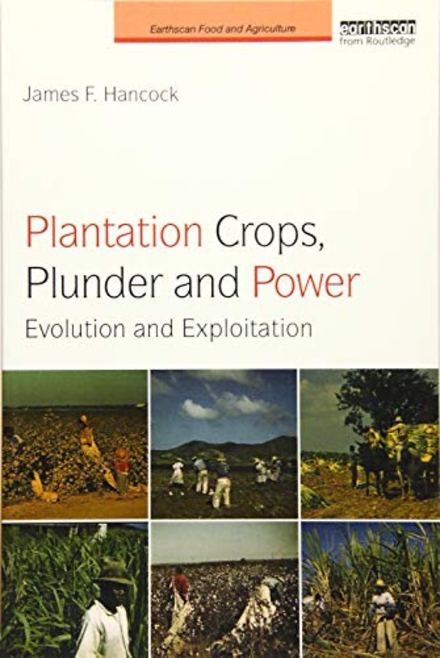 Plantation Crops, Plunder and Power