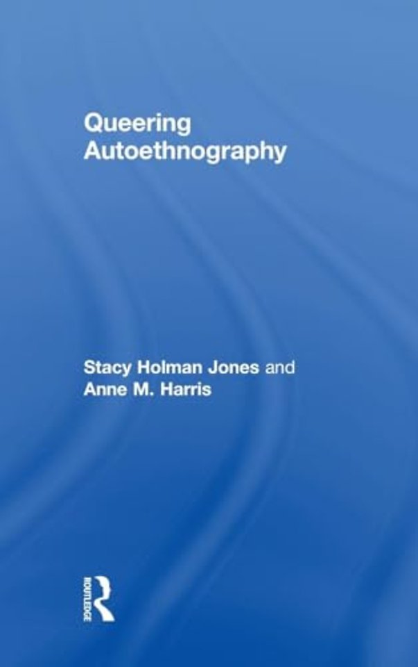 Queering Autoethnography