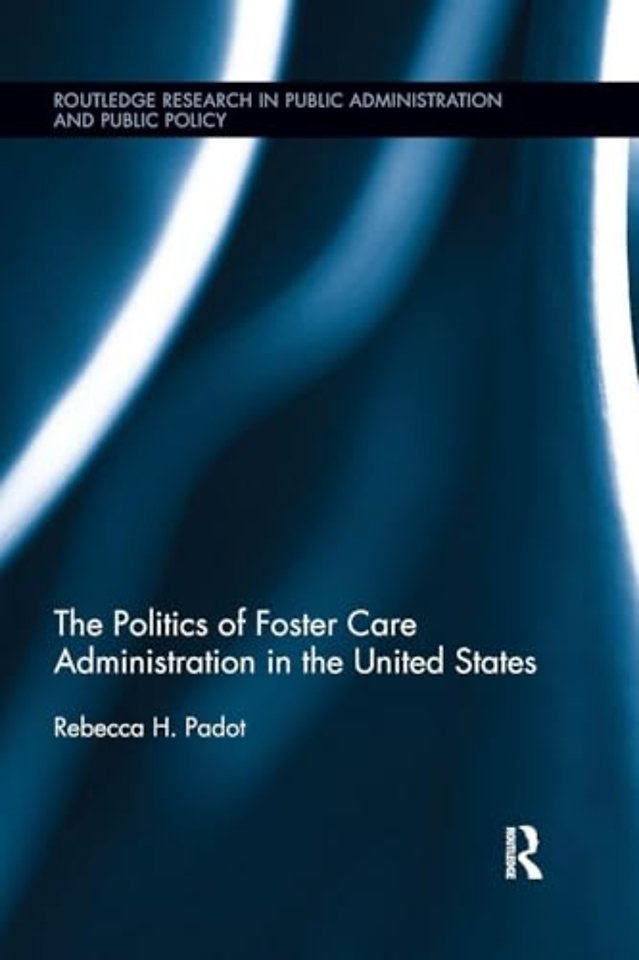 Politics of Foster Care Administration in the United States