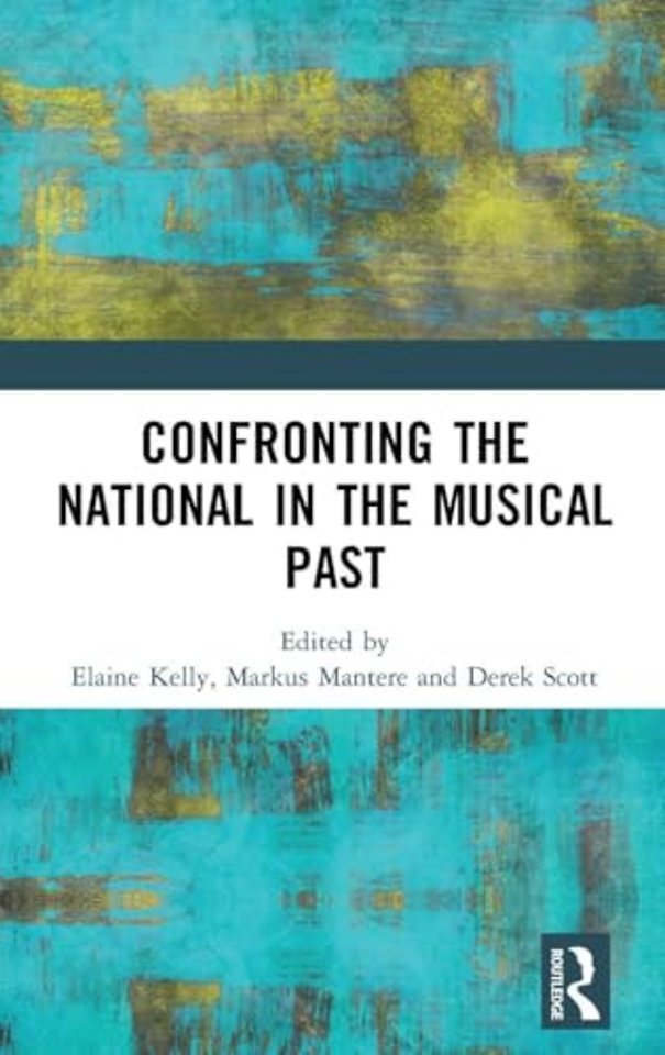 Confronting the National in the Musical Past