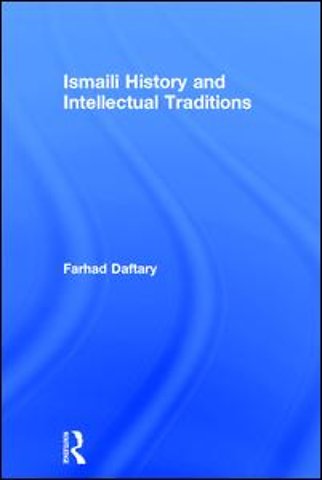 Ismaili History and Intellectual Traditions