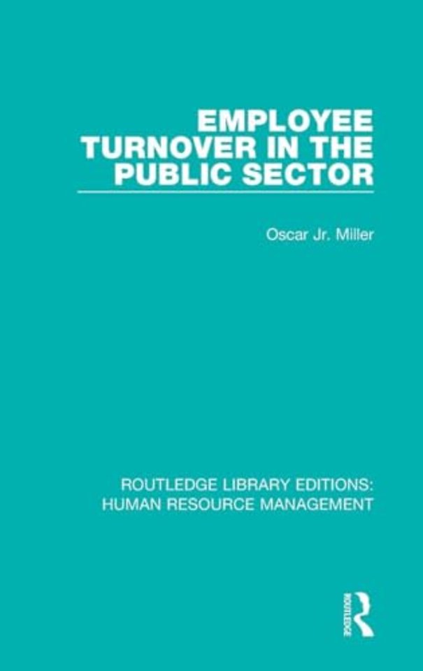 Employee Turnover in the Public Sector
