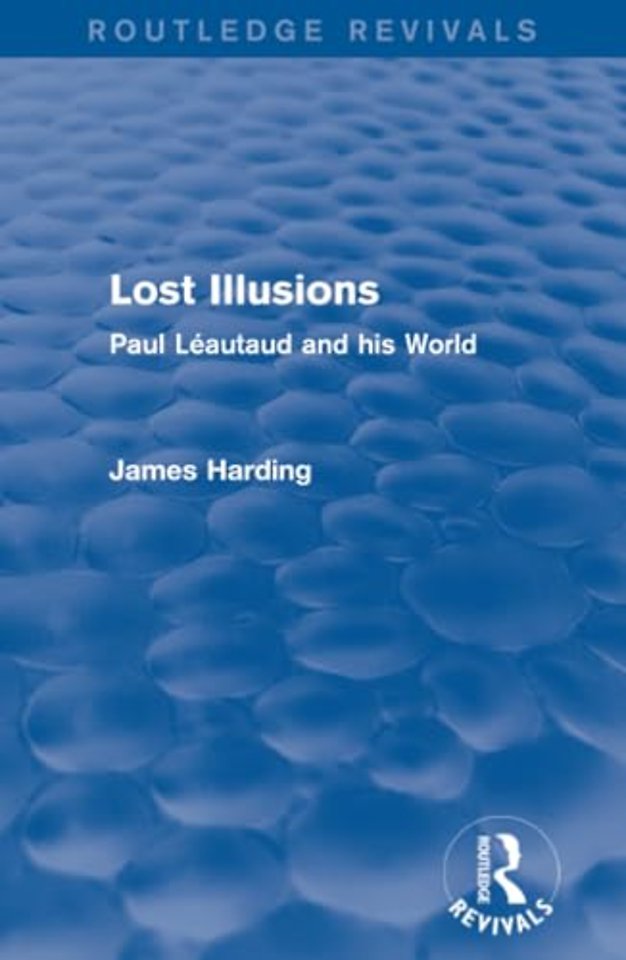 Routledge Revivals: Lost Illusions (1974)