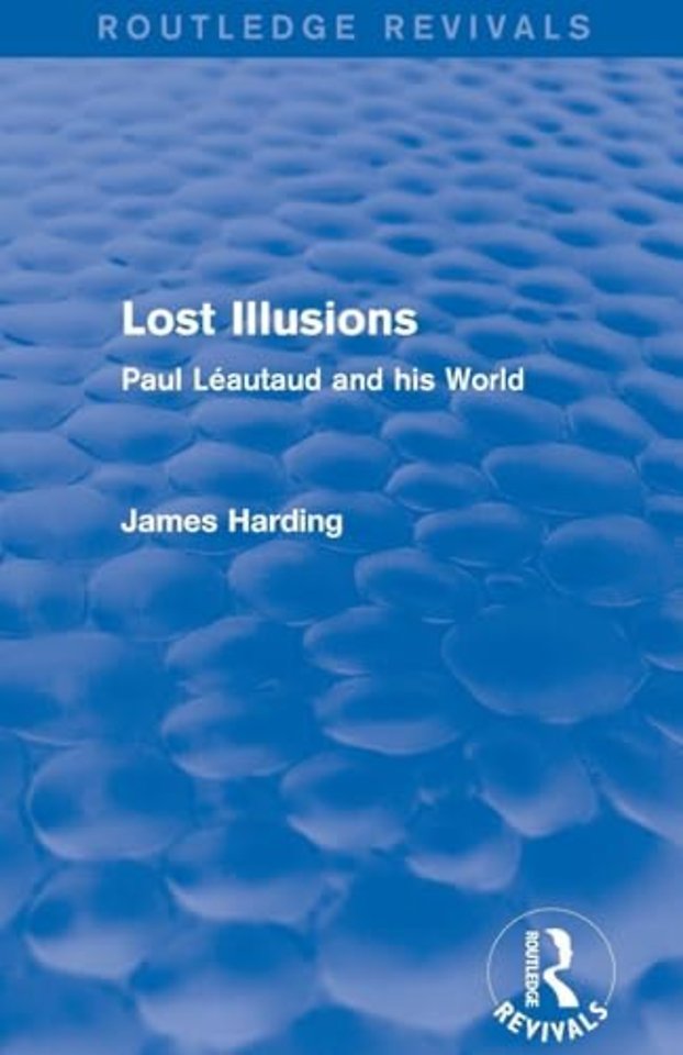 Routledge Revivals: Lost Illusions (1974)